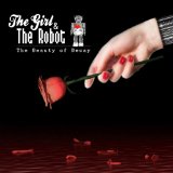 Girl & The Robot, The - Please Stay